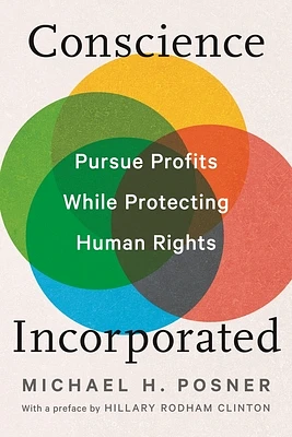 Conscience Incorporated: Pursue Profits While Protecting Human Rights (Hardcover)