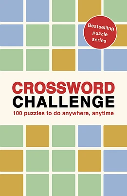 Crossword Challenge: 100 Puzzles to do anywhere