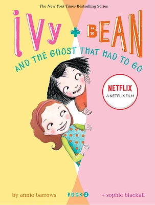 Ivy and Bean and the Ghost That Had to Go (Book 2) (Ivy & Bean) (Hardcover)