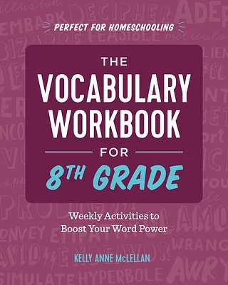 The Vocabulary Workbook for 8th Grade: Weekly Activities to Boost Your Word Power (Paperback)