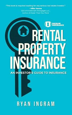 Rental Property Insurance: An Investor's Guide to Insurance (Paperback)