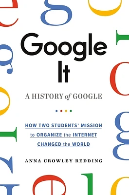 Google It: A History of Google (Paperback)