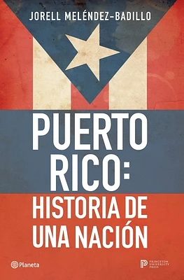 Puerto Rico: Historia de Una Nación / Puerto Rico: A National History (Paperback)