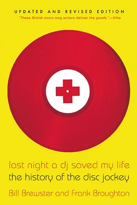 Last Night a DJ Saved My Life: The History of the Disc Jockey (Paperback)