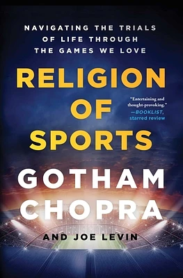 Religion of Sports: Navigating the Trials of Life Through the Games We Love (Paperback)