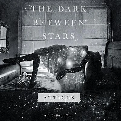 The Dark Between Stars: Poems (Compact Disc)