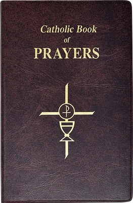 Catholic Book of Prayers: Popular Catholic Prayers Arranged for Everyday Use (Large Print / Vinyl-bound)