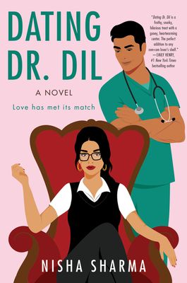 Dating Dr. Dil: A Novel (If Shakespeare Were an Auntie #1) (Paperback)