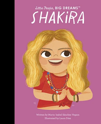 Shakira (Little People, BIG DREAMS) (Hardcover)