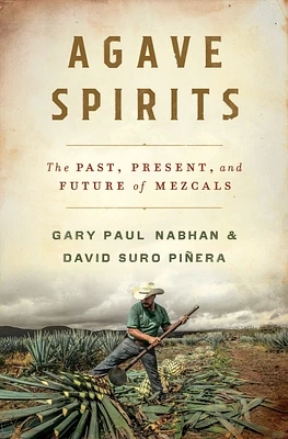 Agave Spirits: The Past, Present