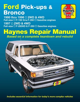 Ford Pick-ups F-100, F-150 & Bronco (80-96) & F-250 HD & F-350 (97) Haynes Repair Manual: 1980 thru 1996 2WD & 4WD Full-size F-100 thru F-350 Gasoline engines; 1997 2WD & 4WD Full-size F-250HD & F350 Gasoline engines (Paperback)