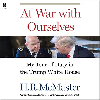 At War with Ourselves: My Tour of Duty in the Trump White House (Compact Disc)