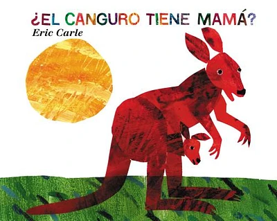 El canguro tiene mamá?: Does a Kangaroo Have a Mother