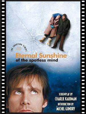 Eternal Sunshine of the Spotless Mind: The Shooting Script (Paperback)