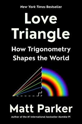 Love Triangle: How Trigonometry Shapes the World (Hardcover)