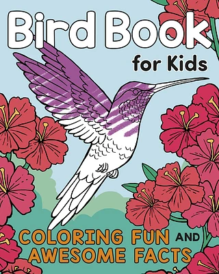 Bird Book for Kids: Coloring Fun and Awesome Facts (A Did You Know? Coloring Book) (Paperback)