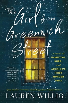 The Girl from Greenwich Street: A Novel of Hamilton, Burr