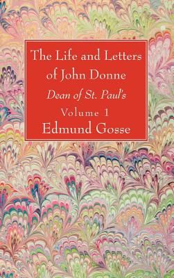 The Life and Letters of John Donne