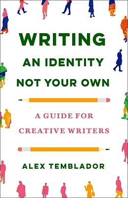 Writing an Identity Not Your Own: A Guide for Creative Writers (Paperback)