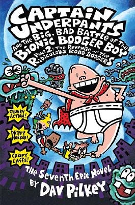 Captain Underpants and the Big, Bad Battle of the Bionic Booger Boy