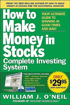 The How to Make Money in Stocks Complete Investing System: Your Ultimate Guide to Winning in Good Times and Bad [With DVD] (Paperback)