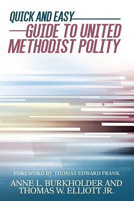 Quick and Easy Guide to United Methodist Polity (Paperback)