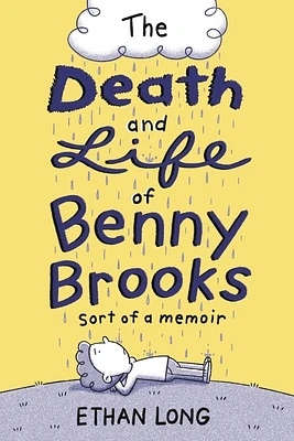 The Death and Life of Benny Brooks: Sort of a Memoir (Hardcover)