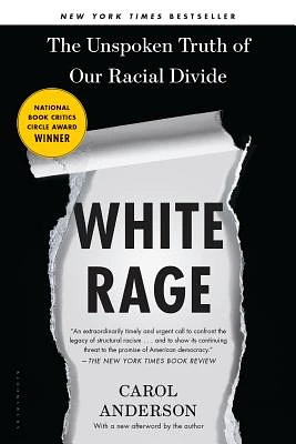 White Rage: The Unspoken Truth of Our Racial Divide (Hardcover)