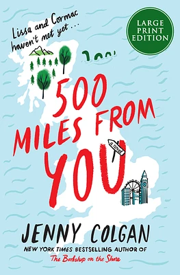 500 Miles From You: A Novel (Scottish Village of Kirrenfief #3) (Large Print / Paperback)