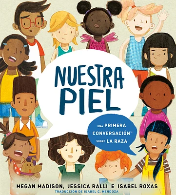 Nuestra piel: una primera conversación sobre la raza (First Conversations) (Hardcover)