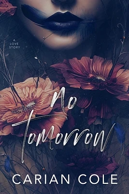 No Tomorrow: An Angsty Love Story (Paperback)