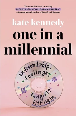 One in a Millennial: On Friendship, Feelings, Fangirls