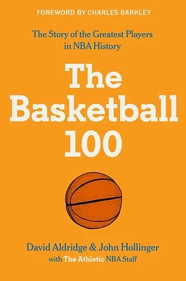 The Basketball 100 (Sports series #2) (Hardcover)