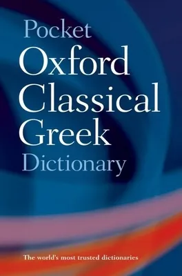 Pocket Oxford Classical Greek Dictionary (Paperback)