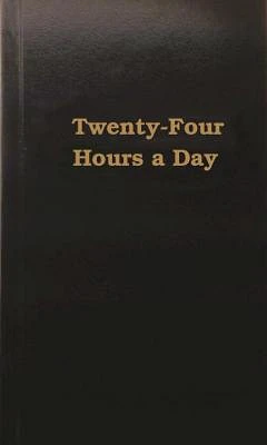 Twenty-Four Hours a Day (Hardcover