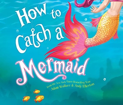 How to Catch a Mermaid (How to Catch...) (Compact Disc)