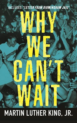 Why We Can't Wait (King Legacy #4) (Paperback)