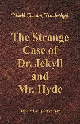 The Strange Case Of Dr. Jekyll And Mr. Hyde (Paperback)