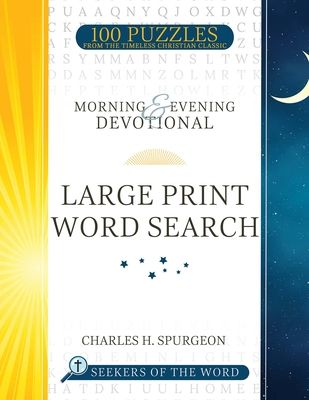 Morning and Evening Devotional Large Print Word Search: 100 Puzzles from the Timeless Christian Classicvolume 1