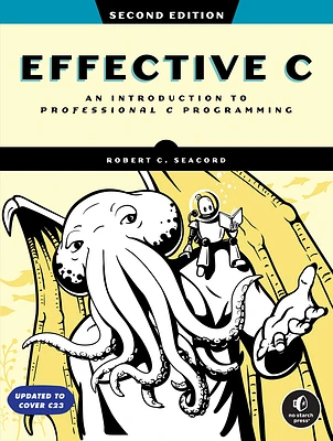 Effective C, 2nd Edition: An Introduction to Professional C Programming (Paperback)