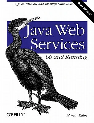 Java Web Services: Up and Running: Up and Running (Paperback)