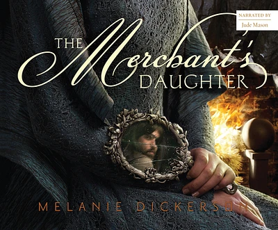 The Merchant's Daughter (Fairy Tale Romance #2) (MP3 CD)