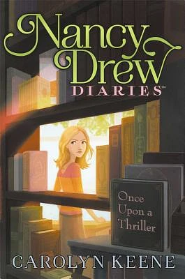 Once Upon a Thriller (Nancy Drew Diaries #4) (Hardcover)