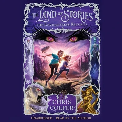 The Land of Stories: The Enchantress Returns Lib/E (Compact Disc)