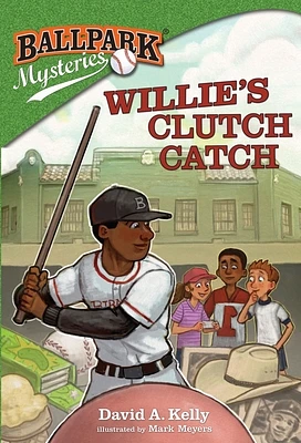 Willie's Clutch Catch (Ballpark Mysteries #21) (Paperback)