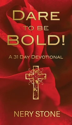 Dare to Be Bold! (Large Print / Hardcover)