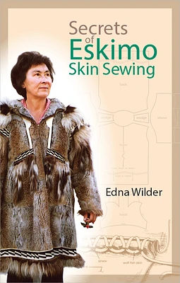 Secrets of Eskimo Skin Sewing (Paperback)