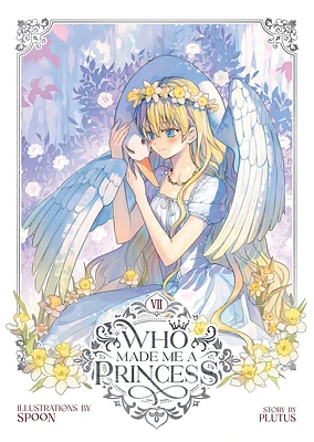 Who Made Me a Princess Vol. 7 (Paperback)