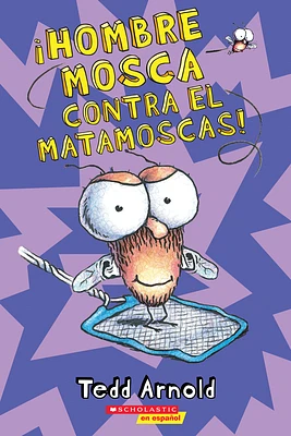 ¡Hombre Mosca contra el matamoscas! (Fly Guy Vs. The Flyswatter!) (Paperback)