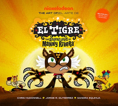 The Art of El Tigre: The Adventures of Manny Rivera (Hardcover)